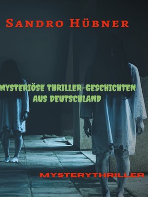 cover image of Mysteriöse Thriller-Geschichten aus Deutschland